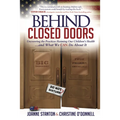 Behind Closed Doors: Uncovering the Practices Harming Our Children's Health and What We Can Do about It - Paperback