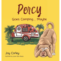 Percy Goes Camping... Maybe - Hardcover
