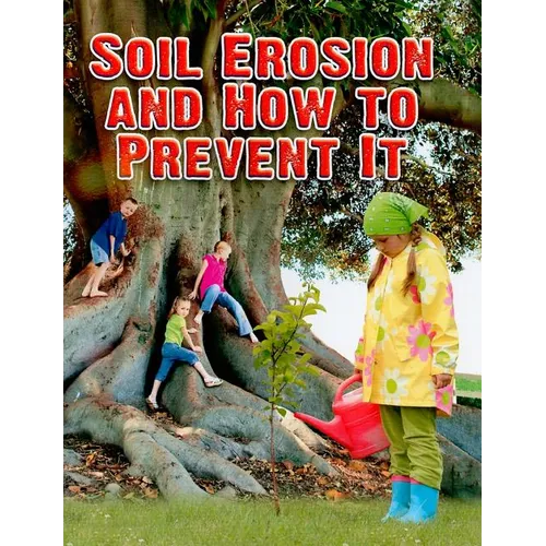 Soil Erosion and How to Prevent It - Paperback