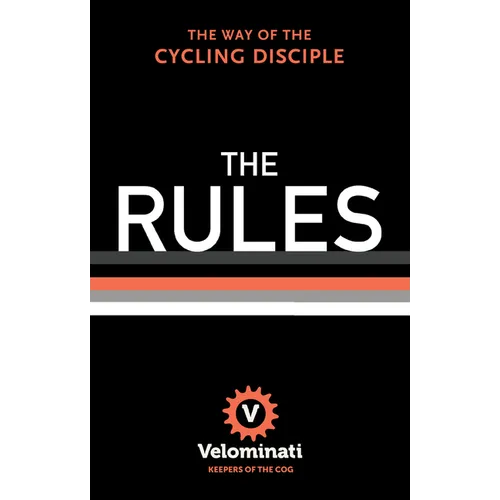 The Rules: The Way of the Cycling Disciple - Hardcover