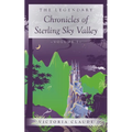 The Legendary Chronicles of Sterling Sky Valley: Volume I - Paperback
