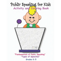 Public Speaking for Kids: Activity and Coloring book for kids in grades K-5 - Paperback