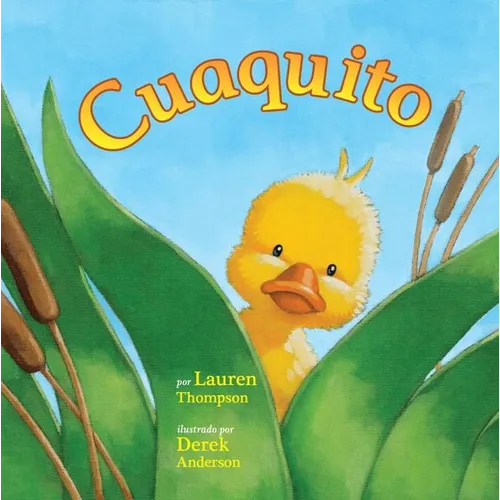 Cuaquito (Little Quack) - Board Book