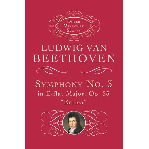 Symphony No. 3 in E-Flat Major, Op. 55: Eroica - Paperback