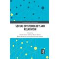 Social Epistemology and Relativism - Paperback