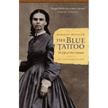 The Blue Tattoo: The Life of Olive Oatman - Paperback