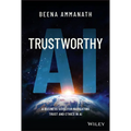 Trustworthy AI: A Business Guide for Navigating Trust and Ethics in AI - Hardcover