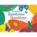 Questions, Questions - Hardcover