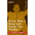 Every Man a King and Share Our Wealth: Two Huey Long Speeches - Hardcover