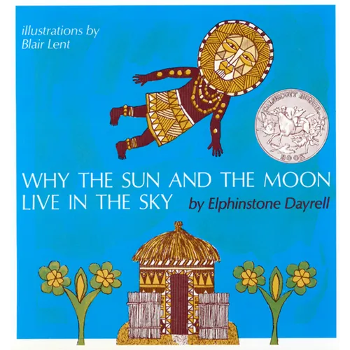 Why the Sun and the Moon Live in the Sky: An African Folktale - Paperback