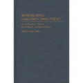 Researching Chicano Communities: Social- Historical, Physical, Psychological, and Spiritual Space - Hardcover