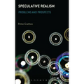 Speculative Realism: Problems and Prospects - Paperback