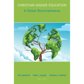 Christian Higher Education: A Global Reconnaissance - Paperback