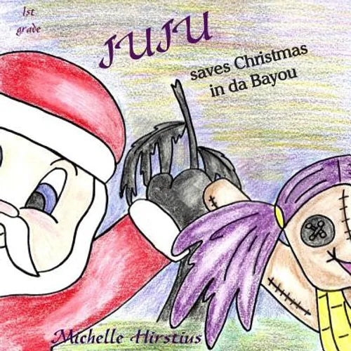 Juju Saves Christmas in Da Bayou - Paperback