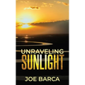Unraveling Sunlight - Paperback