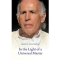 In the Light of a Universal Master: Encounters with Master M - Paperback