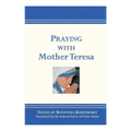 Praying with Mother Teresa - Paperback