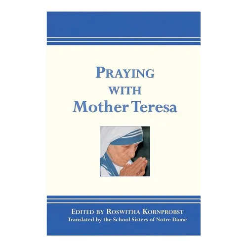 Praying with Mother Teresa - Paperback