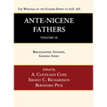 Ante-Nicene Fathers: Translations of the Writings of the Fathers Down to A.D. 325, Volume 10 - Paperback