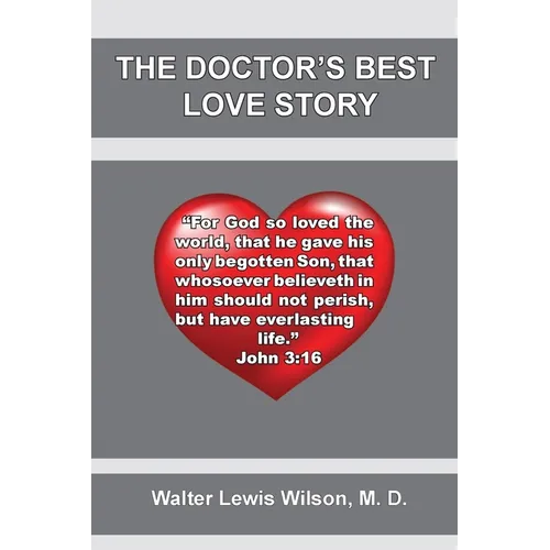 The Doctor's Best Love Story: John 3:16 - Paperback