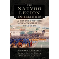 Nauvoo Legion in Illinois: A History of the Mormon Militia, 1841-1846 - Hardcover