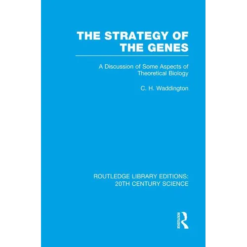 The Strategy of the Genes - Paperback