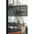 Society in America; Volume 3 - Hardcover