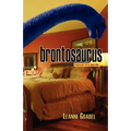 Brontosaurus: Memoir of a Sex Life - Paperback