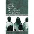 Case Study Research in Applied Linguistics - Paperback