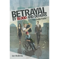 Betrayal by Blood and Demons: The Judas Factor - Paperback