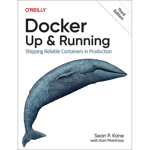 Docker: Up & Running: Shipping Reliable Containers in Production - Paperback