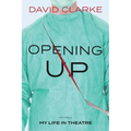 Opening Up - My Life in Theatre - Paperback