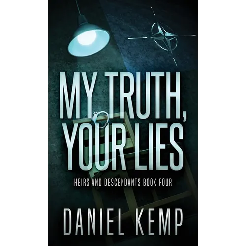 My Truth, Your Lies - Hardcover