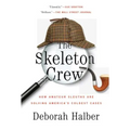 The Skeleton Crew: How Amateur Sleuths Are Solving America's Coldest Cases - Paperback