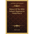 History Of The 389th Infantry Regiment In World War II - Paperback