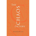 The Chaos Factory: The inside story of corporate IT failure - Paperback