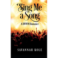 Sing Me A Song: A BWWM Romance - Paperback
