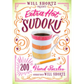 Will Shortz Presents Extra Hot Sudoku: 200 Hard Puzzles: Hard Sudoku Volume 1 - Paperback