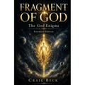 Fragment of God: The God Enigma Extended Edition - Paperback