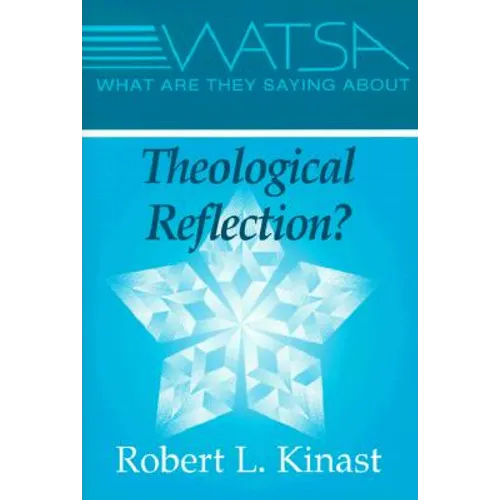 What Are They Saying about Theological Reflection? - Paperback