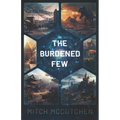 The Burdened Few - Paperback