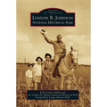 Lyndon B. Johnson National Historical Park - Paperback