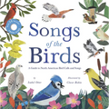 Songs of the Birds: A Guide to North American Bird Calls and Songs - Board Book