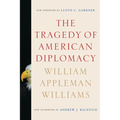 The Tragedy of American Diplomacy - Paperback