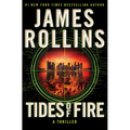 Tides of Fire: A SIGMA Force Novel - Hardcover