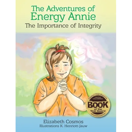 The Adventures of Energy Annie: The Importance of Integrity - Hardcover
