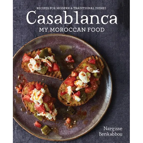 Casablanca: My Moroccan Food - Hardcover