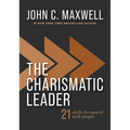 The Charismatic Leader: 21 Skills to Connect with People - Hardcover