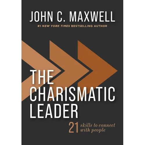 The Charismatic Leader: 21 Skills to Connect with People - Hardcover
