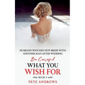 Groom Watches New Bride With Another Man - Be Careful What You Wish For Book 5 - Paperback